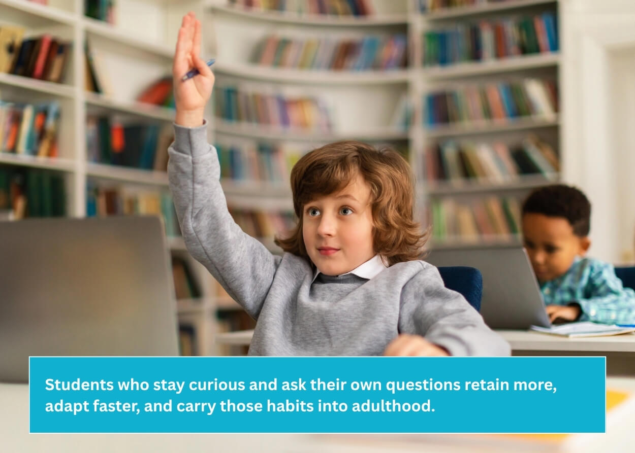 Curiousity is a learning skill